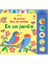 EN UN JARDIN MI PRIMER LIBRO DE SONIDOS