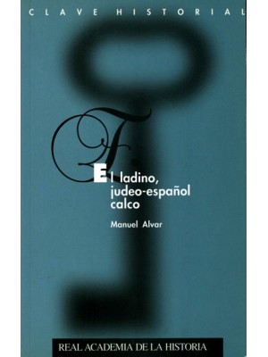 LADINO, JUDEO-ESPAÑOL CALCO, EL